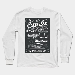 Espresso Chalk board Long Sleeve T-Shirt